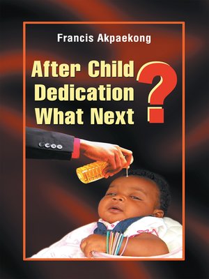 cover image of After Child Dedication What Next?